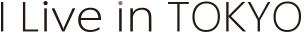 I Live in TOKYO